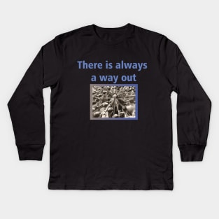 There Is Always A Way Out Nonconformist Edition Kids Long Sleeve T-Shirt